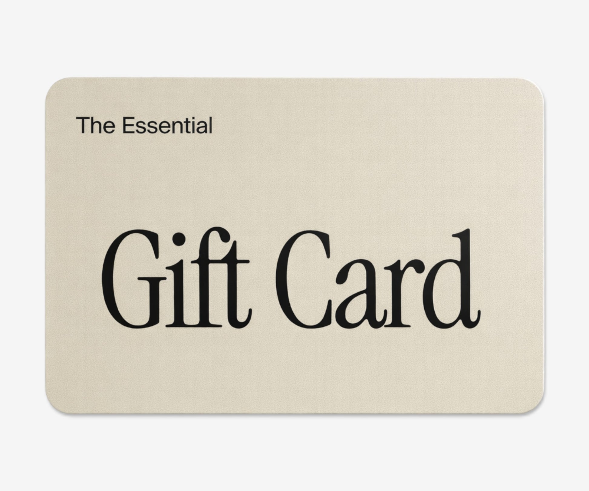 The Essential Gift Card - The Essential 